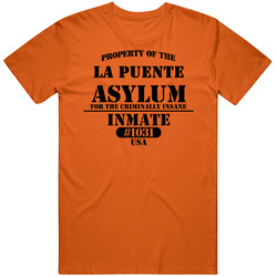 La Puente Insane Asylum Inmate Halloween Costume T Shirt