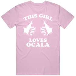 This Girl Loves Ocala Custom T Shirt