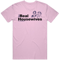The Real Housewives Of Peabody Reality Tv Show Parody T Shirt