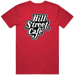 Hill Street Cafe Burbank California Restaurant T Shirt