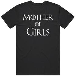 Mother Of Girls Mother's Day T Shirt