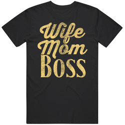 Wife Mom Boss Mother's Day Worn Look T Shirt