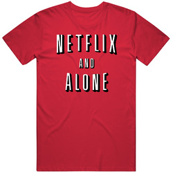 Netflix And Alone Introvert T Shirt
