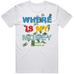 Jake Paul Where Is My Money Dana White T Shirt
