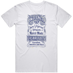 Sweet Nell Pure Virginian Tobacco Hand Made Cigarettes Distressed T Sh