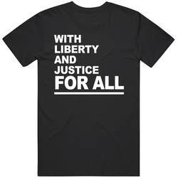With Liberty And Justice For All Warm Up Basketball T Shirts T Shirt
