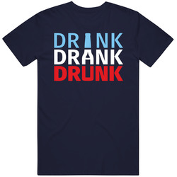 Drink Drank Drunk Funny Adult Drinking Joke T Shirt