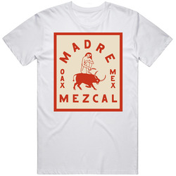 Madre Mezcal Alcohol Drink T Shirt