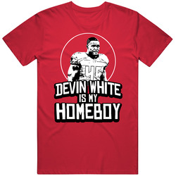 Devin White Is My Homeboy Football Player Fan T Shirt