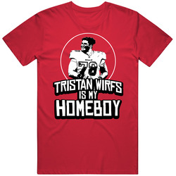 Tristan Wirfs Is My Homeboy Football Player Fan T Shirt