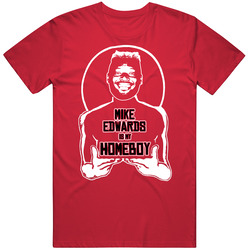 Mike Edwards Is My Homeboy Football Fan T Shirt