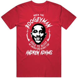 Andrew Adams When The Boogeyman Goes To Sleep Funny Football Fan T Shi