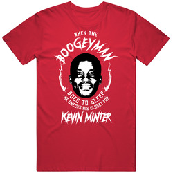 Kevin Minter When The Boogeyman Goes To Sleep Funny Football Fan T Shi