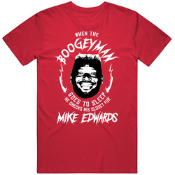 Mike Edwards When The Boogeyman Goes To Sleep Funny Football Fan T Shi