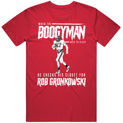 When The Boogeyman Goes To Sleep He Checks His Closet For Rob Gronkows