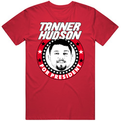 Tanner Hudson For President Football Fan T Shirt
