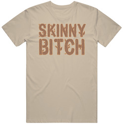 Skinny Bitch Lindsey Lohan Worn Funny Wood Branch T Shirt