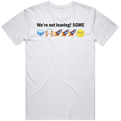 Gme Gamestop We're Not Leaving Emojis T Shirt