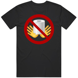 No Toiletpaper Hand Emoji Symbol T Shirt