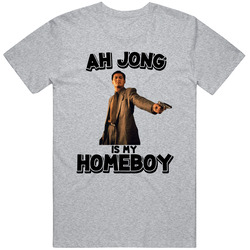 Ah Jong Is My Homeboy The Killer Movie Character Fan T Shirt