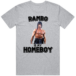 John Rambo Is My Homeboy First Blood Movie Character Fan T Shirt