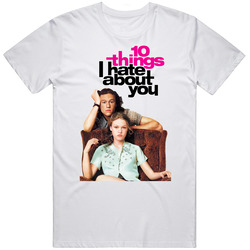 10 Things I Hate About You Popular 90's Rom Com Movie T Shirt
