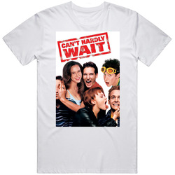 Can't Hardly Wait Popular 90's Rom Com Movie T Shirt