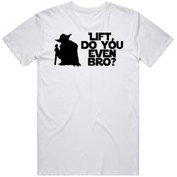 Lift Do You Even Bro Funny Yoda Movie Parody Character T Shirt