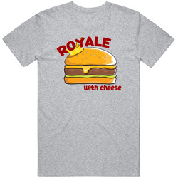 Royale With Cheese Burger King Food T Shirt