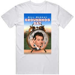 Groundhog Day 90's Rom Com Movie T Shirt