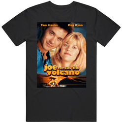 Joe Versus The Volcano 90's Rom Com Movie T Shirt
