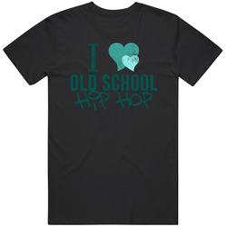 I Love Old School Hip Hop Retro Music Fan Distressed T Shirt