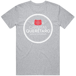 Carnitas Queretaro Restaurant El Paso T Shirt