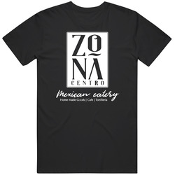 Zona Centro Mexican Eatery Restaurant El Paso T Shirt
