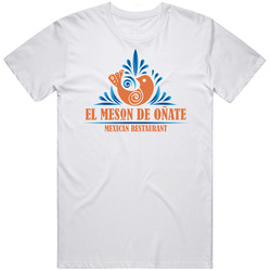 El Meson De Onate Restaurant El Paso T Shirt