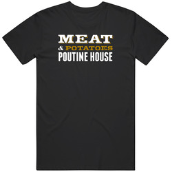 Meat And Potatoes Poutine House Pittsburgh Restaurant Food T Shirt