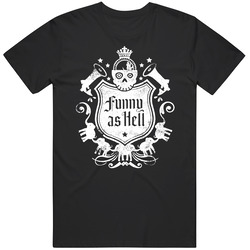Funny As Hell Comedy Show Crest Logo T Shirt