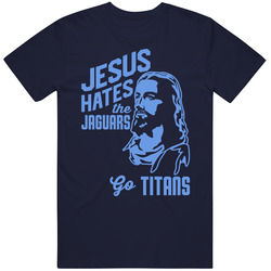 Jesus Hates Jacksonville Go Tennessee Football Team Fan T Shirt