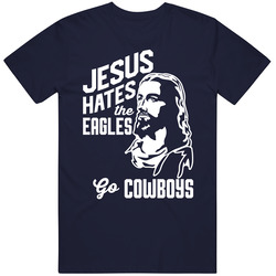 Jesus Hates Philadelphia Go Dallas Football Team Fan T Shirt
