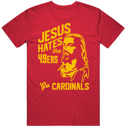 Jesus Hates San Francisco Go Arizona Football Team Fan T Shirt