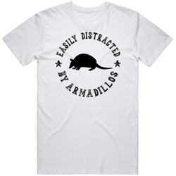 Easily Distracted By Armadillos Funny Animal T Shirt