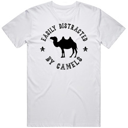 Easily Distracted By Camels Funny Animal T Shirt