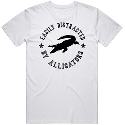 Easily Distracted By Alligators Funny Animal T Shirt