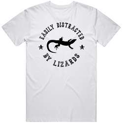 Easily Distracted By Lizards Funny Animal T Shirt