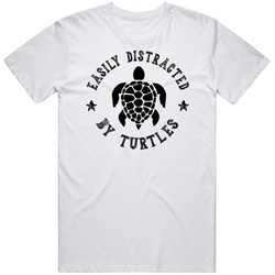 Easily Distracted By Turtles Funny Animal T Shirt