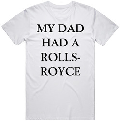 My Dad Had A Rolls-royce Victoria Beckham Fan T Shirt