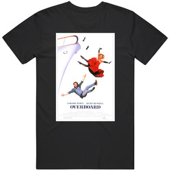 Overboard Retro Movie  Fan T Shirt