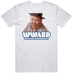 Wwabd What Would Archie Bunker Do All In The Family Fan T Shirt