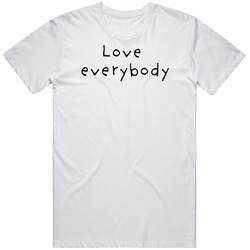 Love Everybody Hand Written T Shirt
