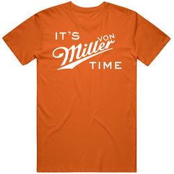 It's Von Miller Time Beer Parody Logo Fan T Shirt